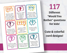 Load image into Gallery viewer, &quot;Would You Rather&quot; Questions for Kids - 117 Printable Cards!